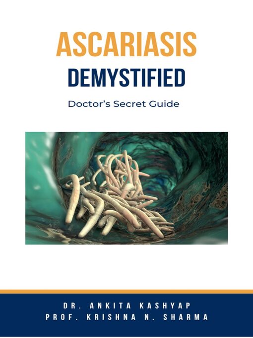 Title details for Ascariasis Demystified by Dr. Ankita Kashyap - Available